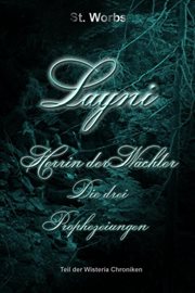 Layni : Herrin der Wächter. Die drei Prophezeiungen cover image
