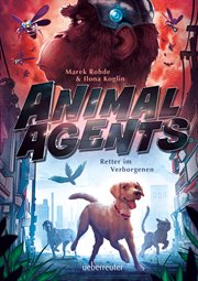 Animal Agents : Retter im Verborgenen (Animal Agents, Bd. 1). Animal Agents cover image