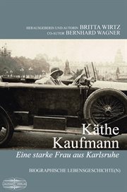 Käthe Kaufmann : Biografische Lebensgeschichten cover image