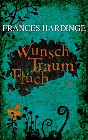 Wunsch Traum Fluch cover image
