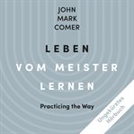 Leben vom Meister lernen cover image