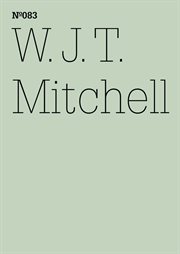 W.J.T. Mitchell : Den Wahnsinn sehen: psychische Störung, Medien und visuelle Kultur(dOCUMENTA (13): 100 Notes - 100 T. dOCUMENTA (13): 100 Notizen - 100 Gedanken cover image