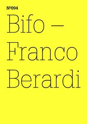 Bifo : Franco Berardi. transversal(dOCUMENTA (13): 100 Notes - 100 Thoughts, 100 Notizen - 100 Gedanken # 094). dOCUMENTA (13): 100 Notizen - 100 Gedanken cover image