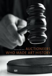 Auctioneers Who Made Art History cover image