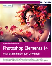 Photoshop Elements 14 : Das komplette Praxisbuch! cover image