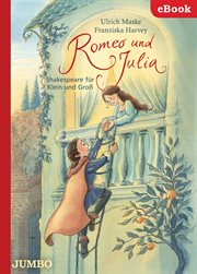 Romeo und Julia. Shakespeare für Klein und Groß cover image