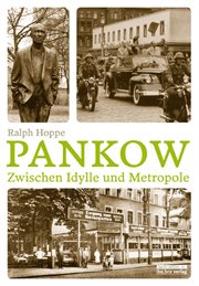 Pankow : Zwischen Idylle und Metropole cover image
