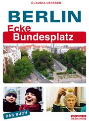 Berlin Ecke Bundesplatz : Das Buch cover image