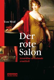 Der rote Salon : Gerardine de Lalande ermittelt cover image