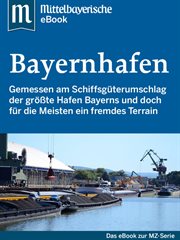 Der Bayernhafen : Mittelbayerischen Zeitung cover image