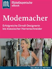 Modemacher : Das Buch zur Serie der Mittelbayerischen Zeitung cover image