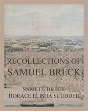 Recollections of Samuel Breck : With passages from his notebooks cover image