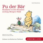 Pu Der Bär. Rückkehr in Den Hundertsechzig-morgen-wald cover image