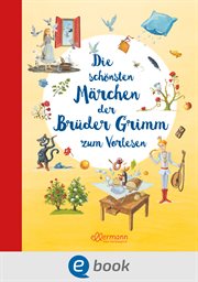 Die schönsten Märchen der Brüder Grimm zum Vorlesen cover image
