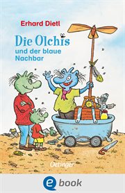 Die Olchis und der blaue Nachbar : Die Olchis cover image