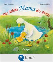 Die liebste Mama der Welt! cover image