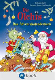 Die Olchis. Das Adventskalenderbuch : Die Olchis cover image