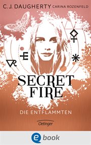 Die Entflammten : Secret Fire (German) cover image