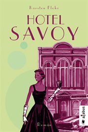 Hotel Savoy : Roman cover image