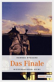 Das Finale : Niedersachsen Krimi cover image