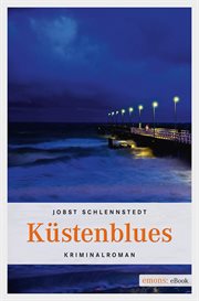 Küstenblues : Kriminalroman. Kommissar Andresen cover image