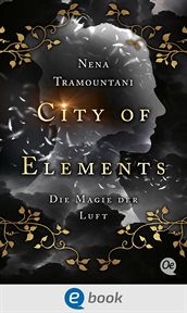 Die Magie der Luft : City of Elements (German) cover image