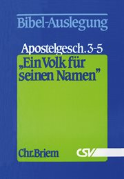 Ein Volk für seinen Namen : Apostelgeschichte 3-5 cover image