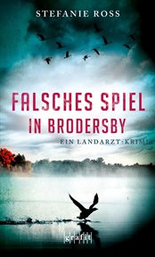 Falsches Spiel in Brodersby : Kriminalroman cover image