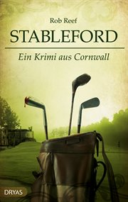 Stableford : Ein Krimi aus Cornwall. Ein Stableford-Krimi cover image