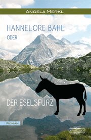 Hannelore Bahl : oder der Eselsfurz cover image