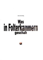 Was in Folterkammern geschah cover image