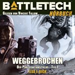 BattleTech - Weggebrochen cover image