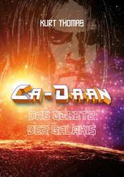 Ca : Daan. Das Gesetz der Galaxis cover image