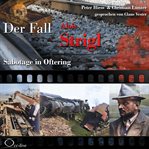 Sabotage in Oftering - Der Fall Alois Strigl cover image