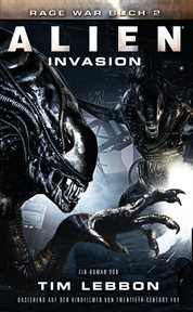 ALIEN : INVASION. SciFi-Thriller. Rage War cover image