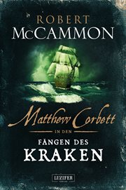 Matthew Corbett in Den Fängen Des Kraken : Roman. Matthew Corbett cover image