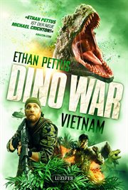 Dino War : Vietnam. Thriller, Abenteuer, Horror. Dino War (German) cover image