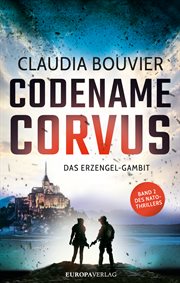 Codename Corvus – Das Erzengel : Gambit. Codename Corvus cover image