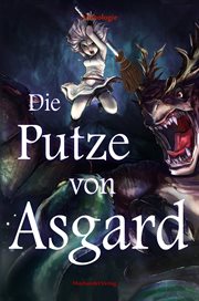 Die Putze von Asgard : Anthologie cover image
