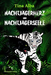 Nachtjägerherz und Nachtjägerseele : Sammelband cover image