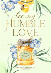 Bee My Humble Love : Herzdrachen cover image