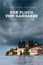 Der Fluch vom Gardasee : Kriminalroman. Sehnsuchtsorte cover image
