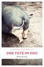 Der Tote im Zoo : Kriminalroman cover image