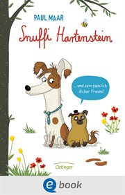 Snuffi Hartenstein und sein ziemlich dicker Freund : Fantasievolles Kinderbuch für Leseanfänger ab 6 Jahren cover image