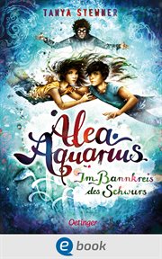 Im Bannkreis des Schwurs : Alea Aquarius cover image