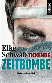 Tickende Zeitbombe : Ein Baccus-Borg-Krimi. Subkutan cover image
