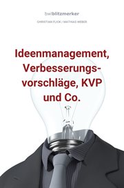 bwlBlitzmerker : Ideenmanagement, Verbesserungsvorschläge, KVP und Co cover image