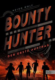 Bounty Hunter : Der erste Auftrag cover image