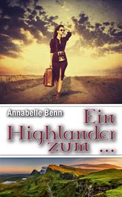 Ein Highlander Zum : Ein moderner Highlander cover image