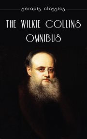 The Wilkie Collins Omnibus cover image
